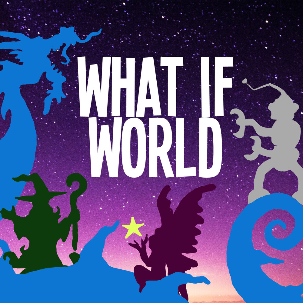 /static/tJHDs/WhatIfWorld - Main - Podcast Artwork.jpg?d=54cab188c&m=tJHDs